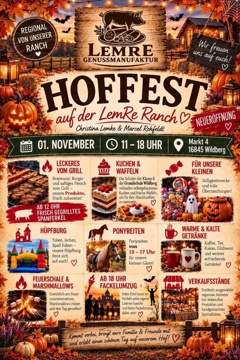 Herbstlicher Flyer der LemRe Genussmanufaktur: „Hoffest auf der LemRe Ranch – Neueröffnung“, Christina Lemke & Marcel Rehfeldt, 1. November, 11–18 Uhr, Markt 4, 16845 Wildberg; Programm mit Grill und Spanferkel ab 12 Uhr, Kuchen und Waffeln, Hüpfburg, Ponyreiten 15–17 Uhr, Getränke, Feuerschale, Verkaufsständen und Fackelumzug ab 18 Uhr